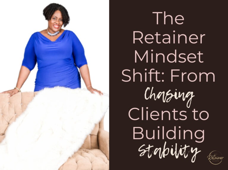 Retainer Mindset